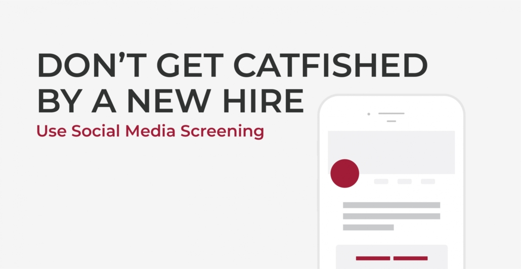 Don't get catfished by a new hire use social media screening webinar.